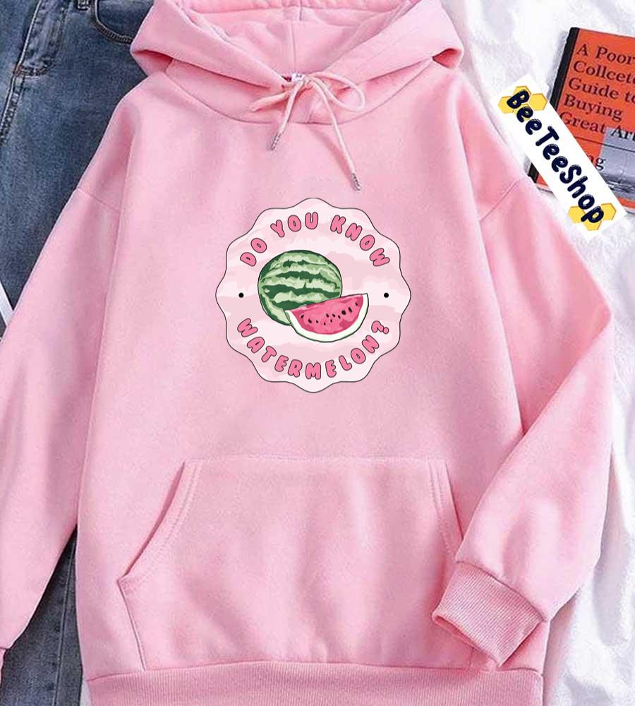 Do You Know Watermelon Funny Meme Quote TXT Tomorrow X Together Kpop Unisex Hoodie Do You Know Watermelon Funny Meme Quote TXT Tomorrow X Together Kpop Unisex Hoodie