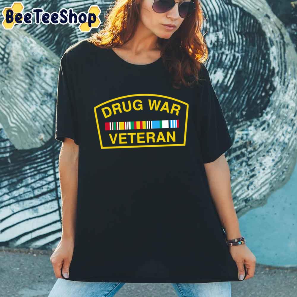 Drug War Veteran Unisex T-Shirt Drug War Veteran Unisex T-Shirt