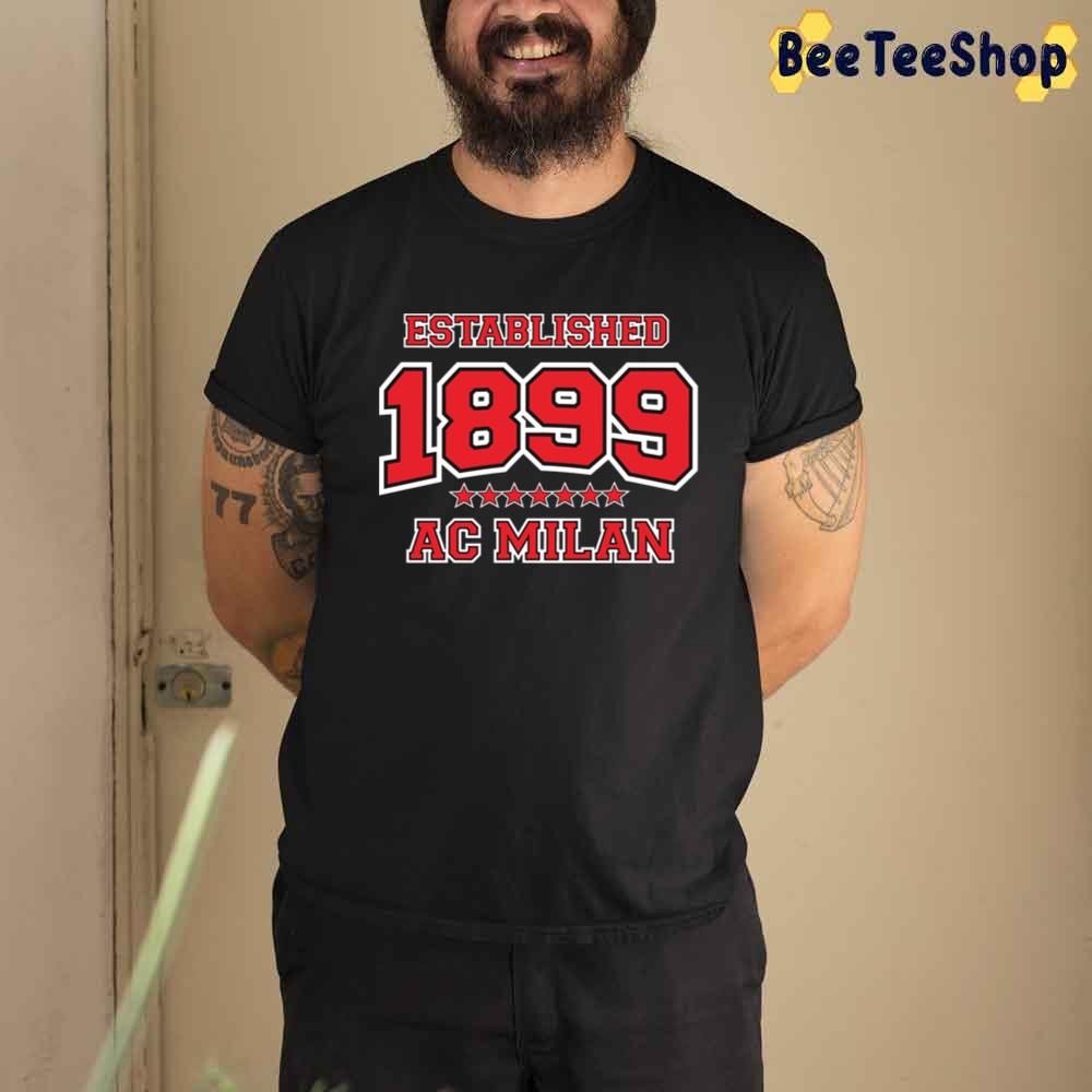 Est 1899 Ac Milan Football Unisex T-Shirt Est 1899 Ac Milan Football Unisex T-Shirt