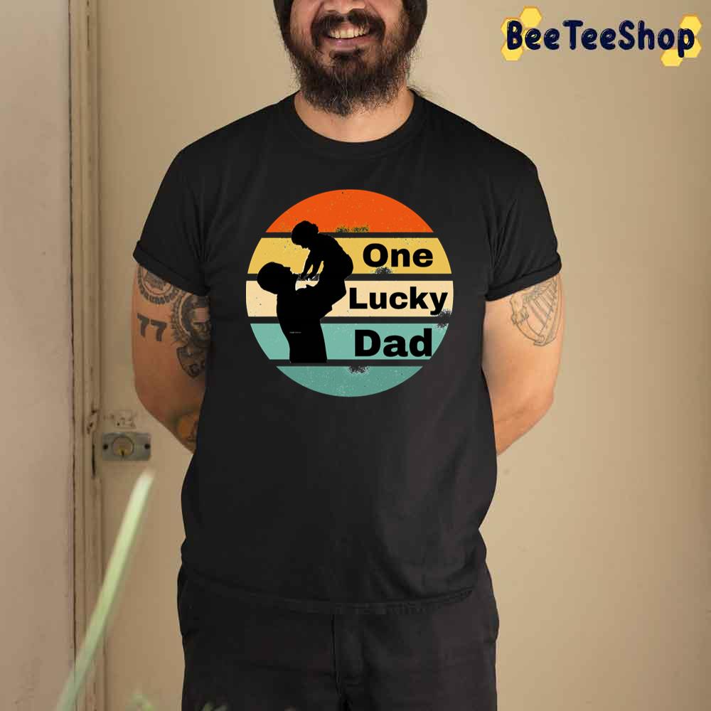 Father And Son One Lucky Dad Unisex T-Shirt Father And Son One Lucky Dad Unisex T-Shirt