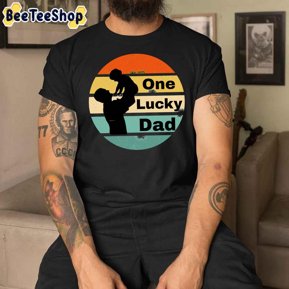 Father And Son One Lucky Dad Unisex T-Shirt Father And Son One Lucky Dad Unisex T-Shirt