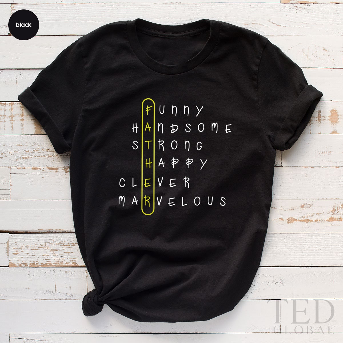 Father Funny Handsome Strong Happy Clever Marvelous Happy Father's Day Unisex T-Shirt Father Funny Handsome Strong Happy Clever Marvelous Happy Father's Day Unisex T-Shirt