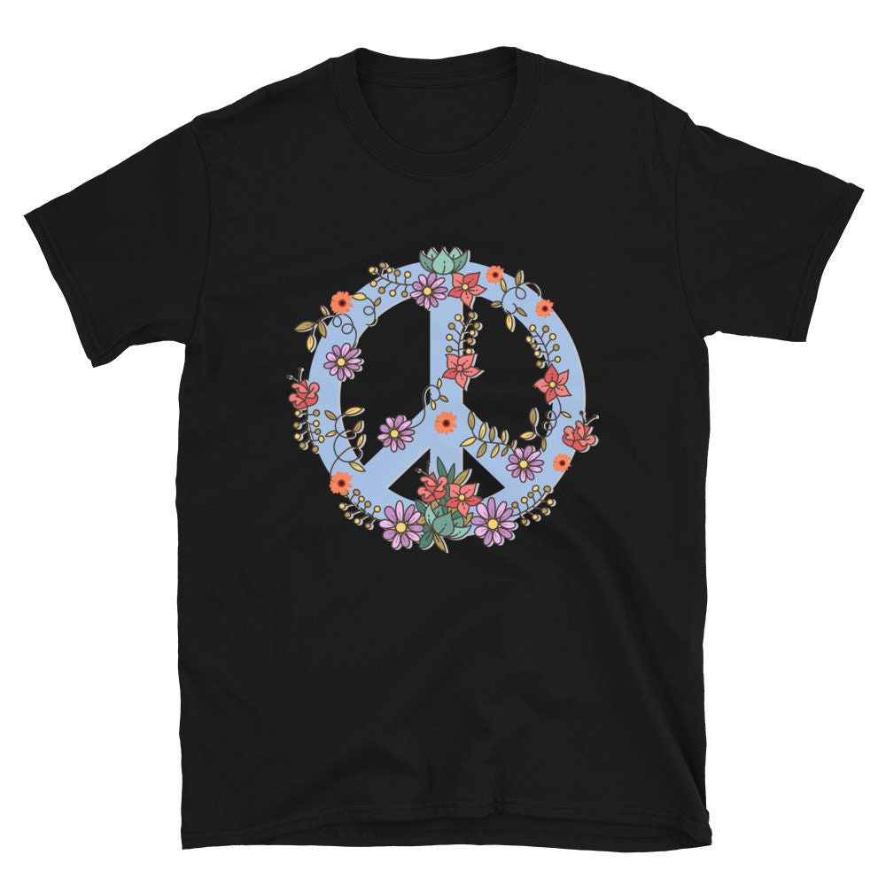 Flowers Floral Peace Sign Hippie Garden Outdoor Outfit Unisex T-Shirt Flowers Floral Peace Sign Hippie Garden Outdoor Outfit Unisex T-Shirt