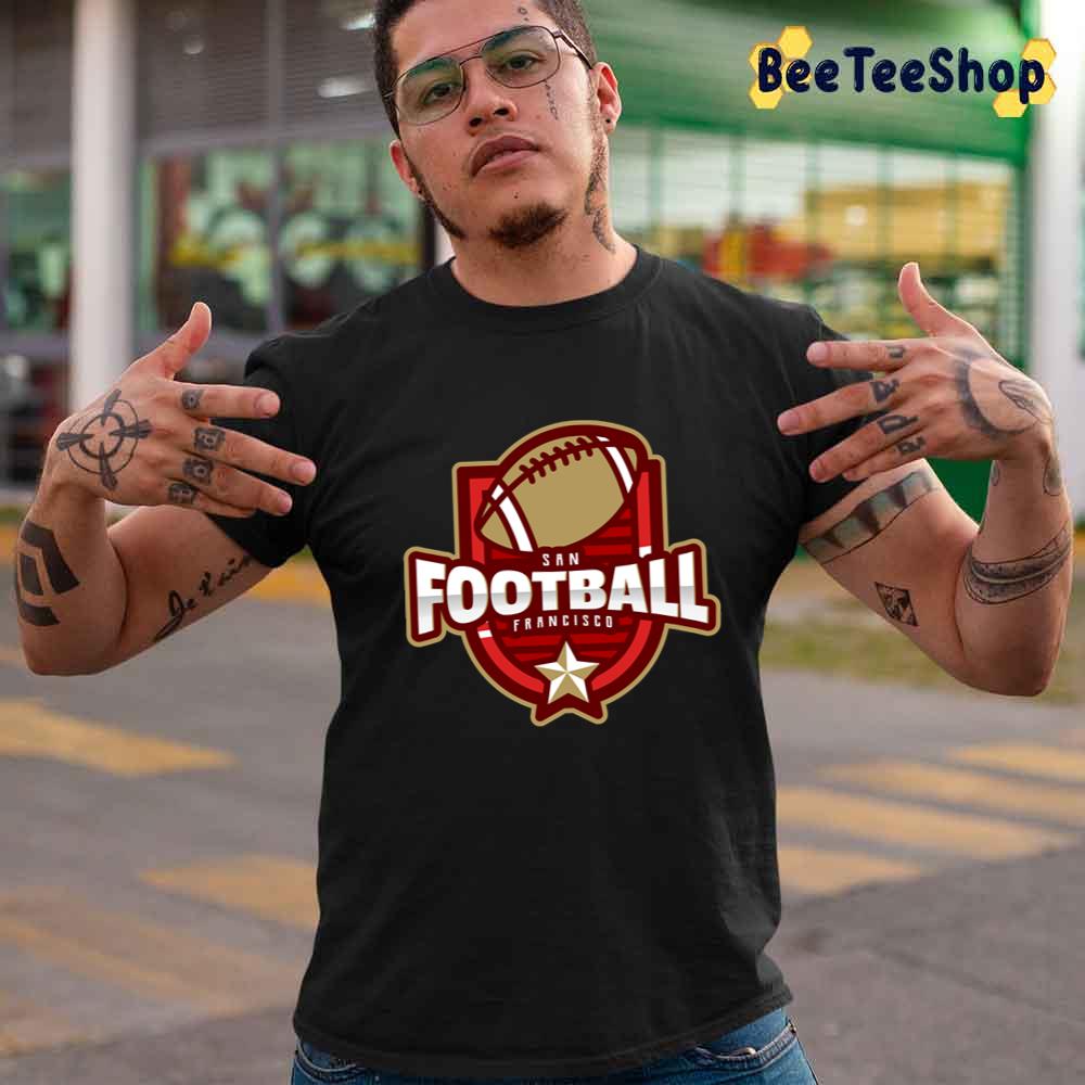Football Copy San Francisco 49ers Football Unisex T-Shirt Football Copy San Francisco 49ers Football Unisex T-Shirt