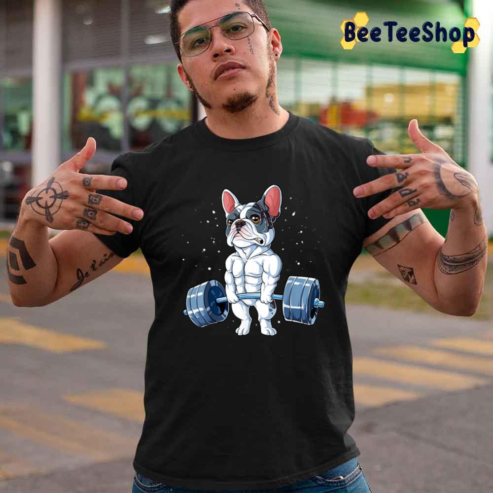 French Bulldog Weightlifting Fitness Gym Unisex T-Shirt French Bulldog Weightlifting Fitness Gym Unisex T-Shirt