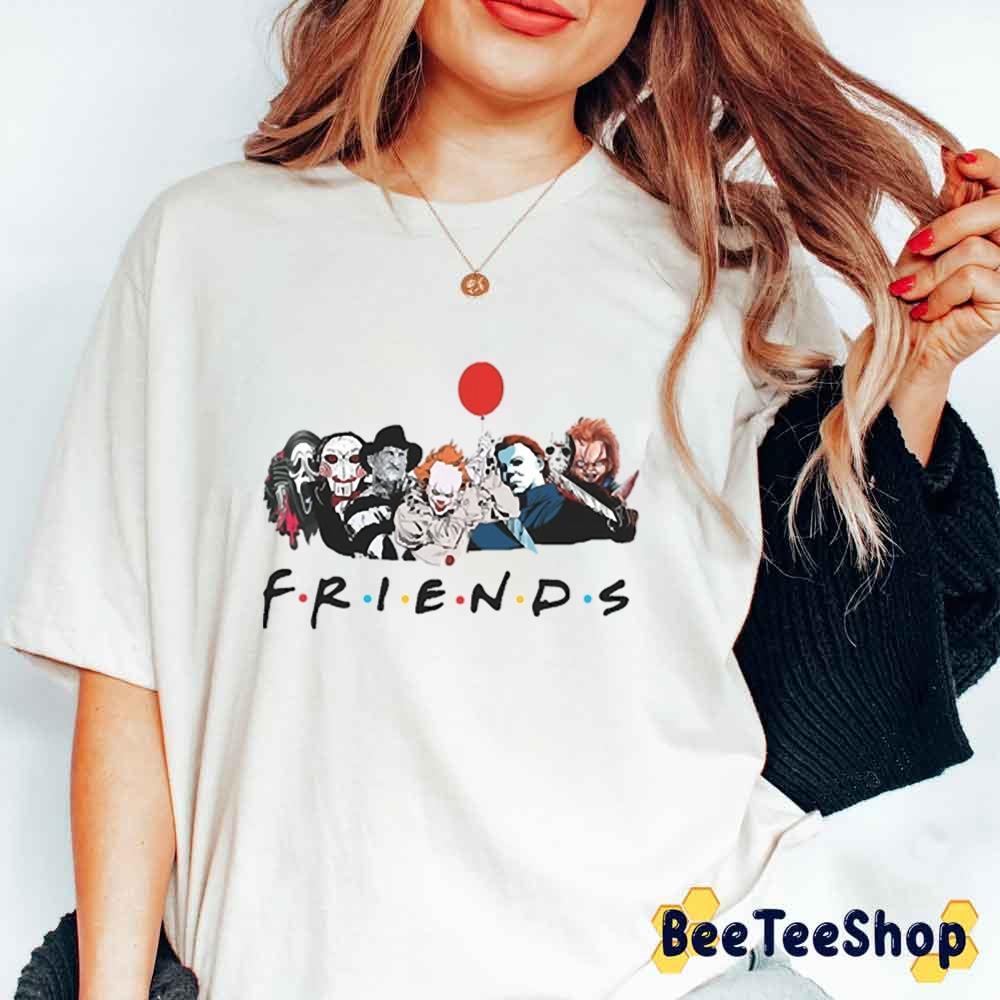Friends Horror Movie Creepy Halloween Unisex T-Shirt Friends Horror Movie Creepy Halloween Unisex T-Shirt