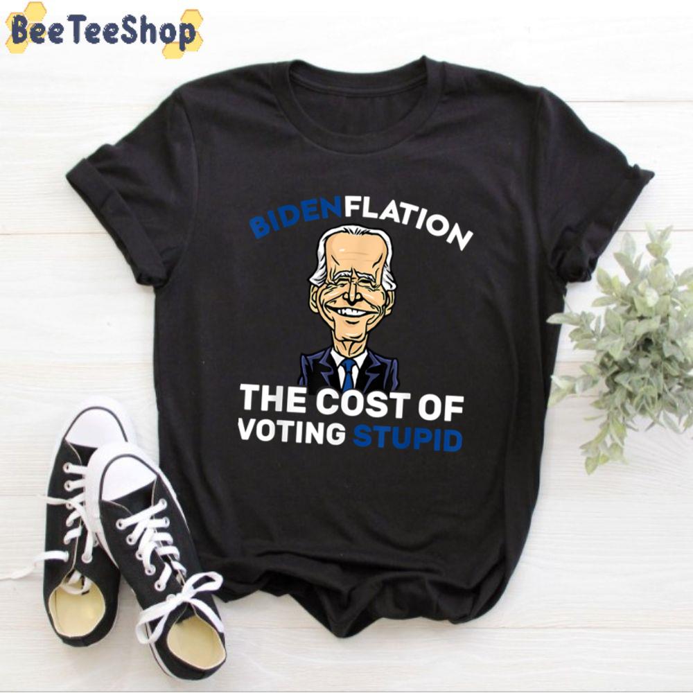Funny Catoon Bidenflation The Cost Of Voting Stupid Unisex T-Shirt Funny Catoon Bidenflation The Cost Of Voting Stupid Unisex T-Shirt