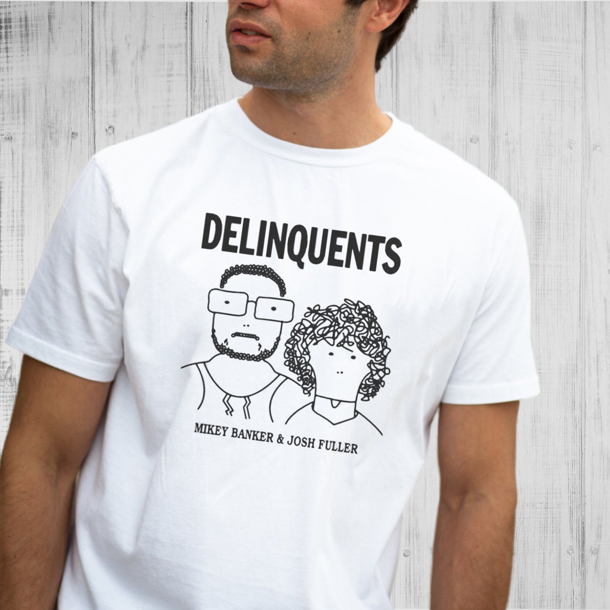 Funny Delinquents Mikey Banker And Josh Fuller Unisex T-Shirt Funny Delinquents Mikey Banker And Josh Fuller Unisex T-Shirt