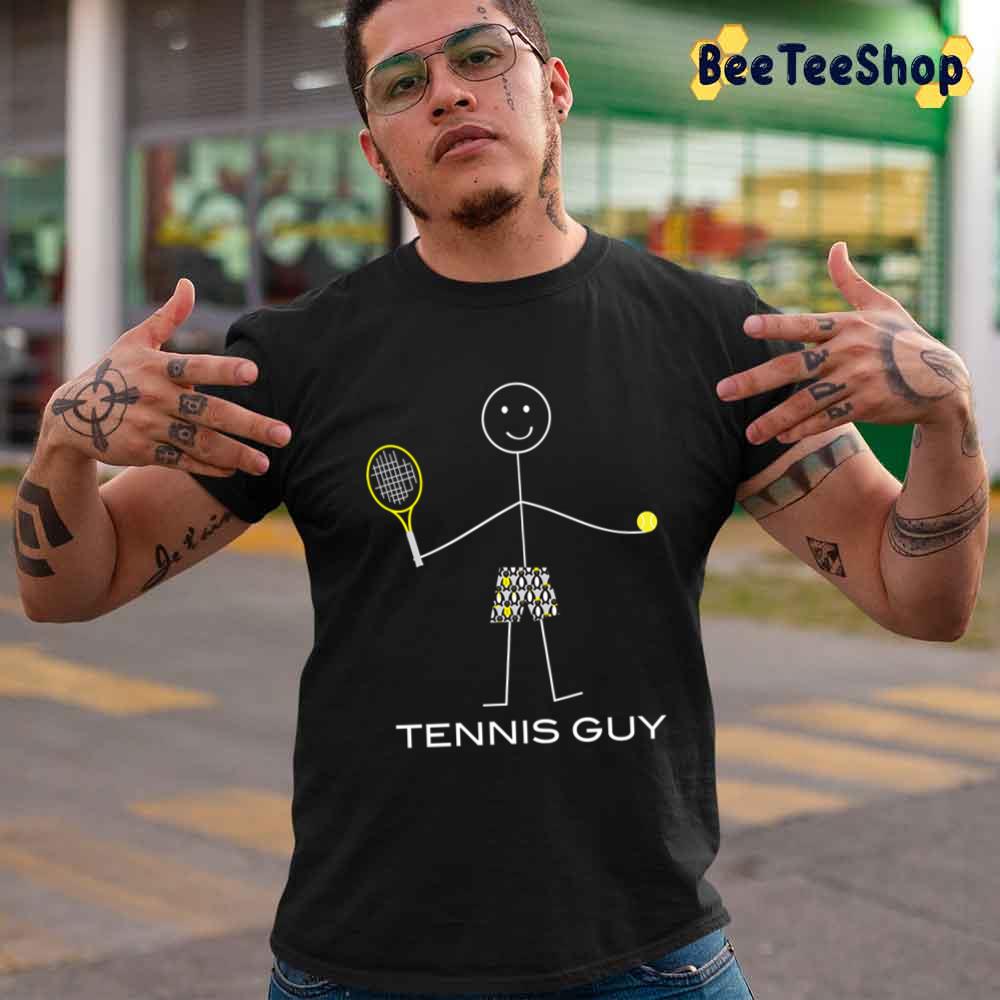 Funny Mens Tennis Guy Sport Unisex T-Shirt Funny Mens Tennis Guy Sport Unisex T-Shirt