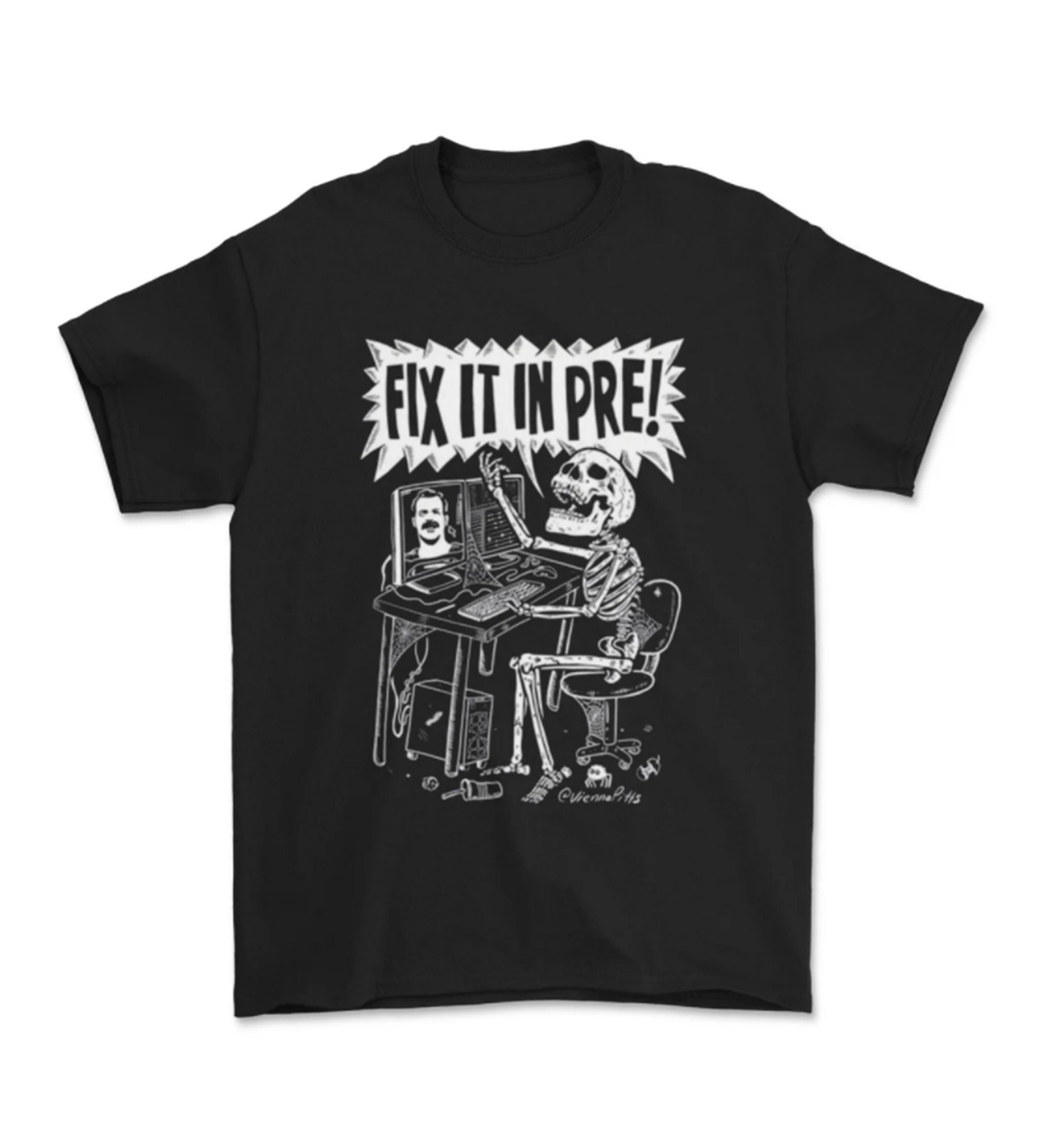 Funny Skeleton Fix It In Pre Unisex T-Shirt Funny Skeleton Fix It In Pre Unisex T-Shirt