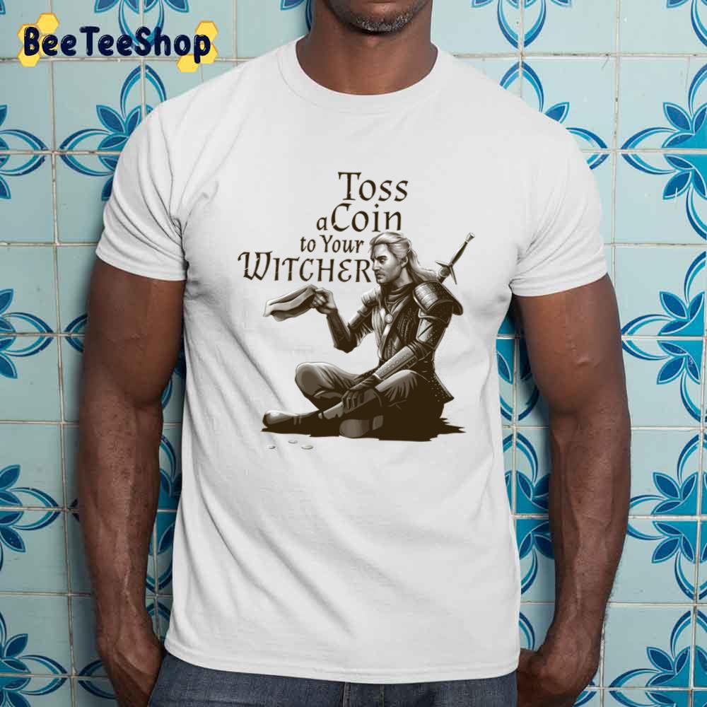 Funny Toss A Coin To Your Witcher The Witcher Unisex Sweatshirt Funny Toss A Coin To Your Witcher The Witcher Unisex Sweatshirt
