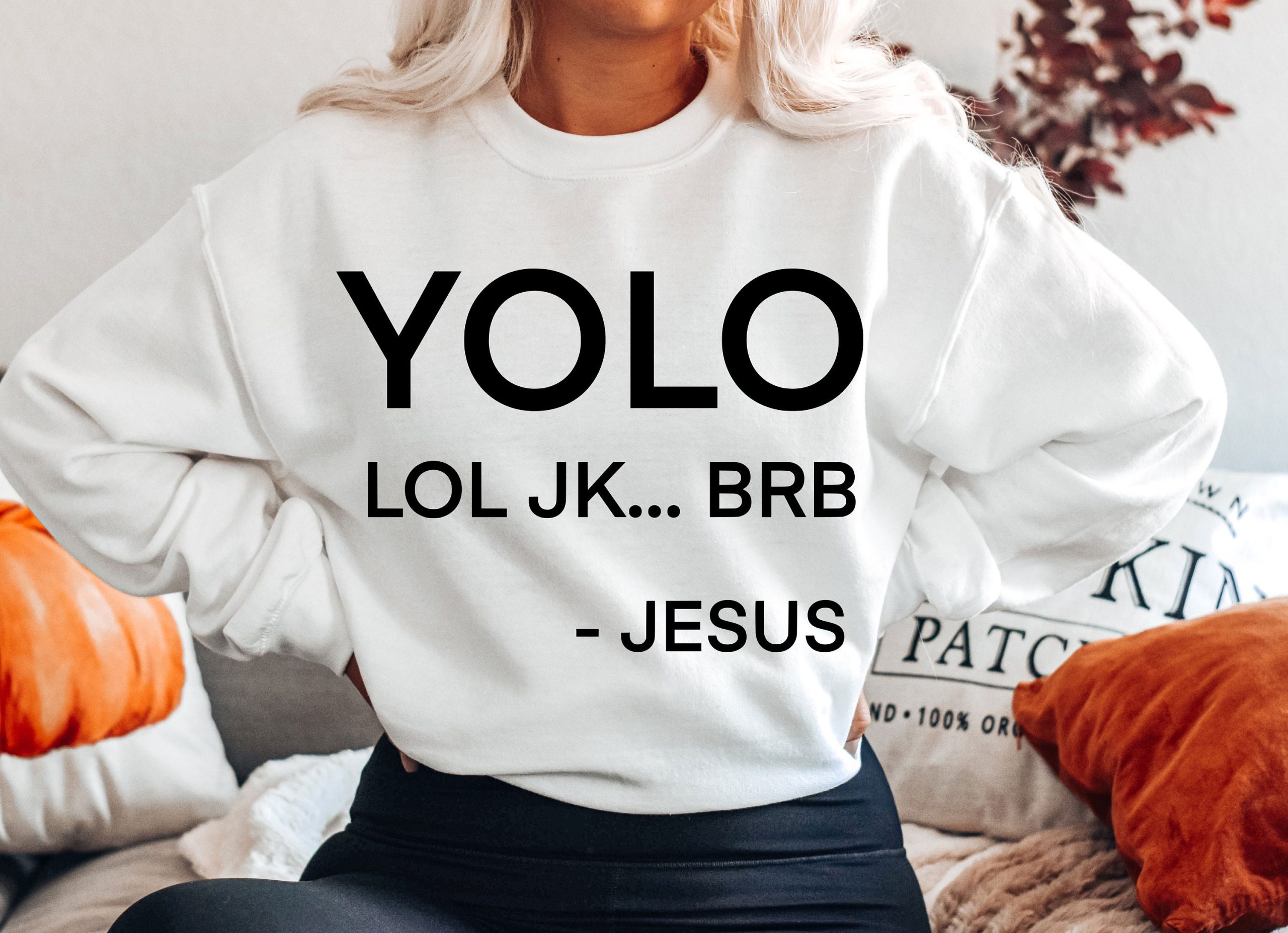 Funny Yolo Lol Jk Brb Jesus Unisex Sweatshirt Funny Yolo Lol Jk Brb Jesus Unisex Sweatshirt