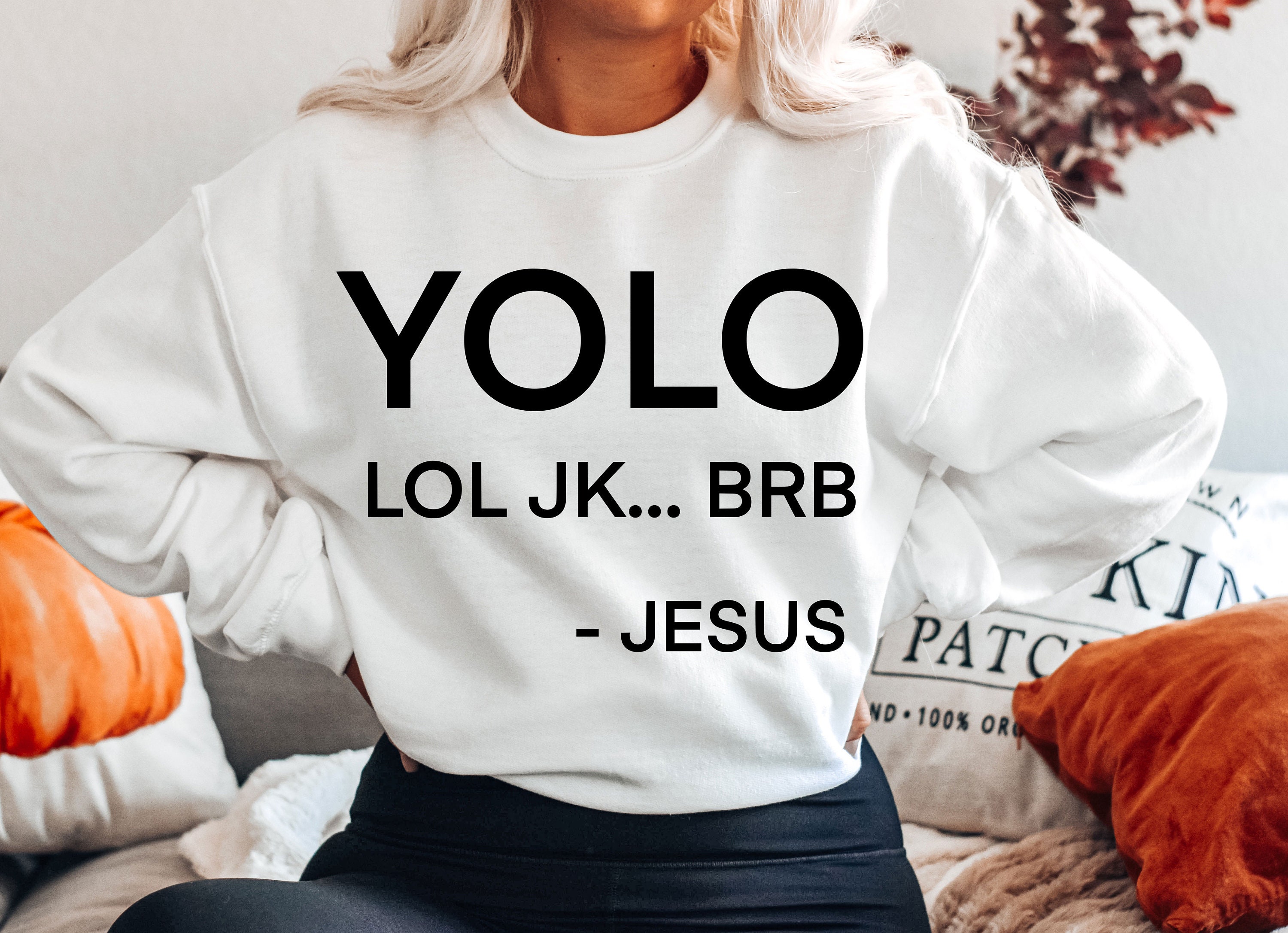 Funny Yolo Lol Jk Brb Jesus Unisex Sweatshirt