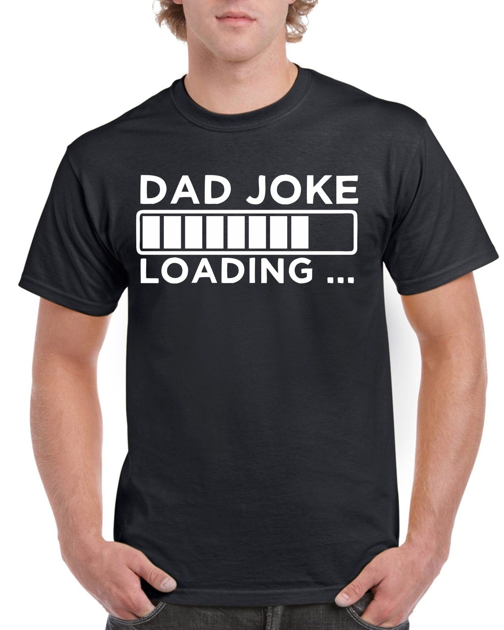 Fuuny Dad Joke Loadig Happy Father's Day Unisex T-Shirt Fuuny Dad Joke Loadig Happy Father's Day Unisex T-Shirt