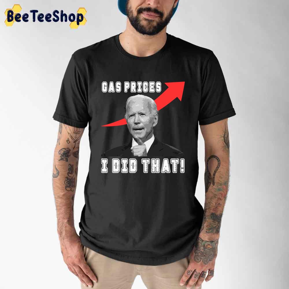 Gas Prices Bidenflation Meme Unisex T-Shirt Gas Prices Bidenflation Meme Unisex T-Shirt