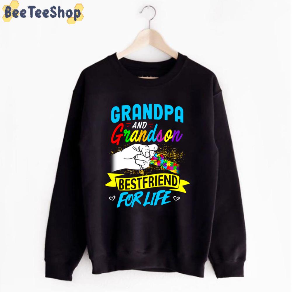 Grandpa And Grandson Bestfriend For Life Autism Awareness Unisex T-Shirt Grandpa And Grandson Bestfriend For Life Autism Awareness Unisex T-Shirt