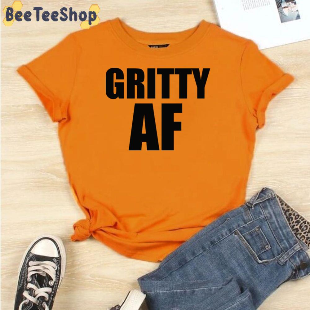 Gritty Af Philadelphia Flyers Hockey Unisex T-Shirt Gritty Af Philadelphia Flyers Hockey Unisex T-Shirt