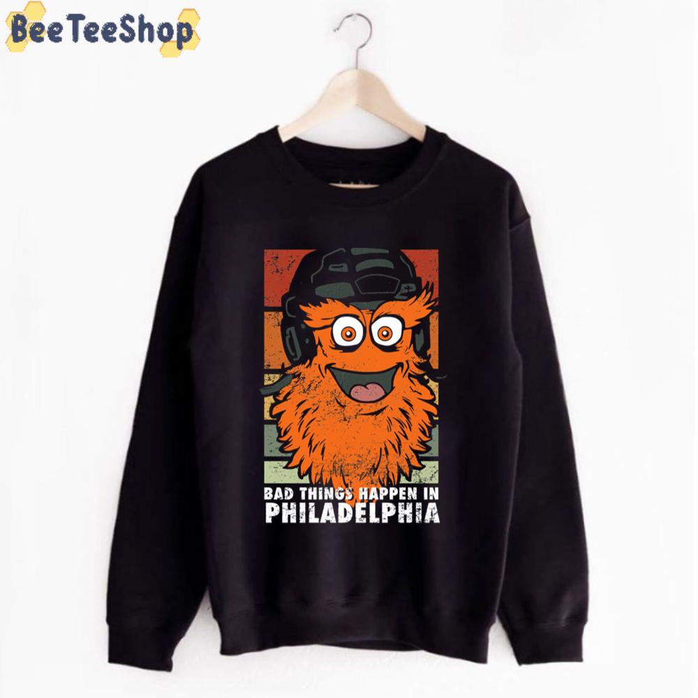 Gritty Bad Things Happen In Philadelphia Flyers Hockey Unisex T-Shirt Gritty Bad Things Happen In Philadelphia Flyers Hockey Unisex T-Shirt