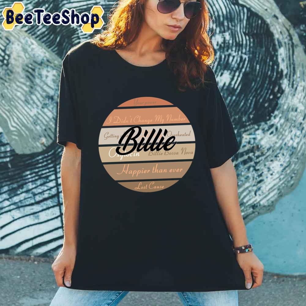 Happier Than Ever Lost Cause Billie Eilish Unisex T-Shirt Happier Than Ever Lost Cause Billie Eilish Unisex T-Shirt