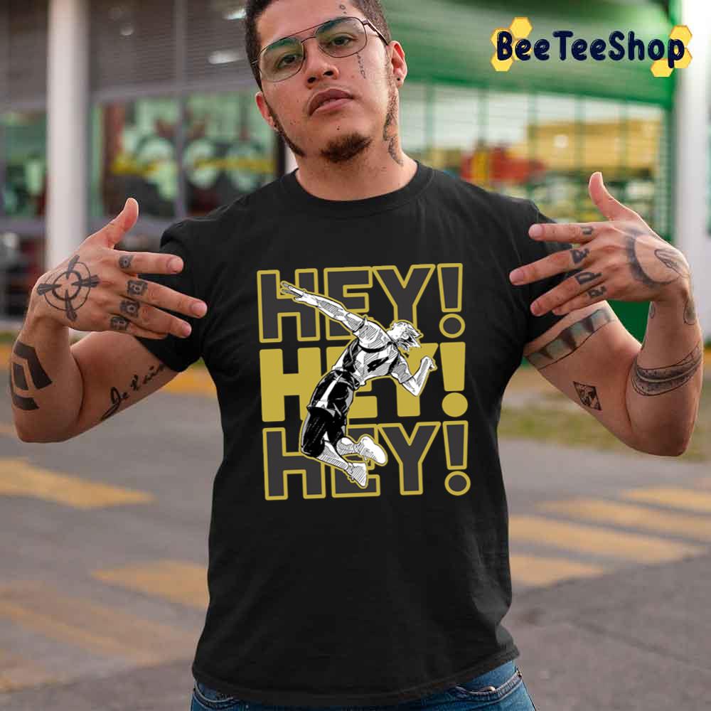 Hey Hey Hey Black Version Unisex T-Shirt Hey Hey Hey Black Version Unisex T-Shirt