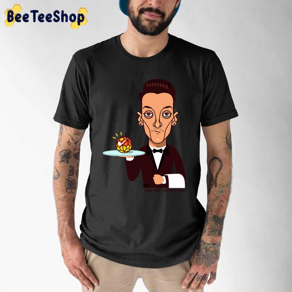 How May I Assist You Mesut Ozil Football Unisex T-Shirt How May I Assist You Mesut Ozil Football Unisex T-Shirt
