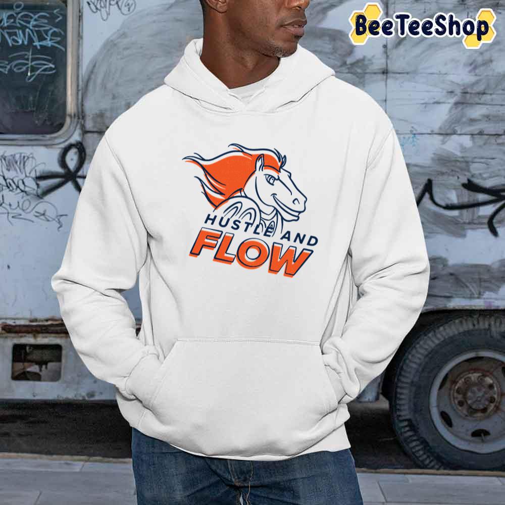 Hustle And Flow Denver Broncos Football Unisex Sweatshirt Hustle And Flow Denver Broncos Football Unisex Sweatshirt