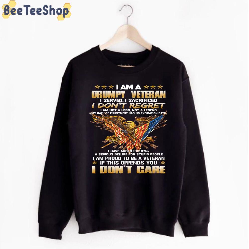 I Am A Grumpy Old Veteran I Served I Sacrificed Tee Unisex T-Shirt I Am A Grumpy Old Veteran I Served I Sacrificed Tee Unisex T-Shirt