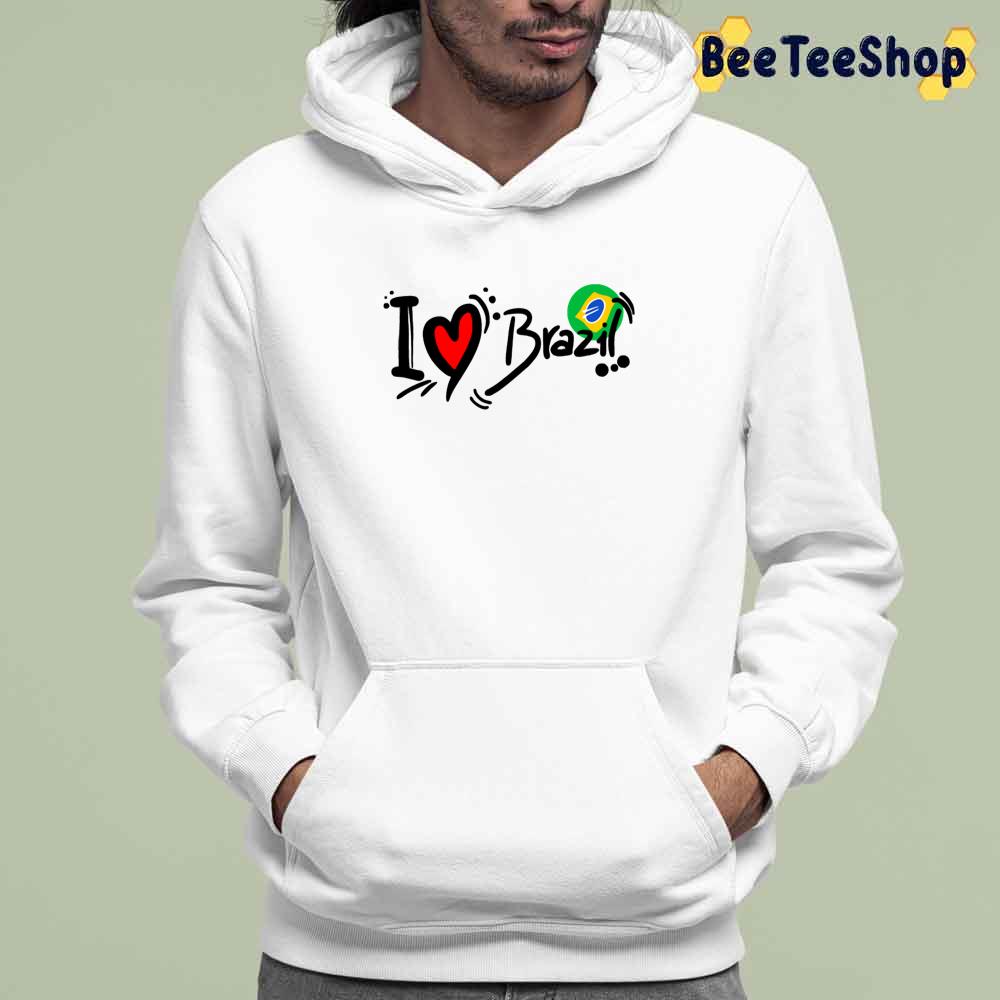 I Love Brazil I Love Soccer Unisex T-Shirt I Love Brazil I Love Soccer Unisex T-Shirt