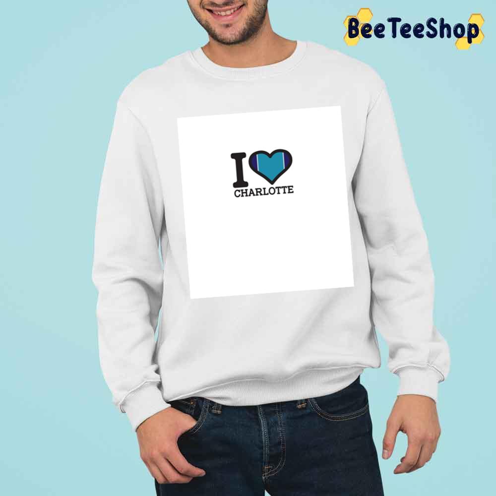 I Love Charlotte Hornets Basketball Unisex T-Shirt I Love Charlotte Hornets Basketball Unisex T-Shirt