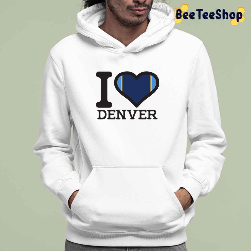 I Love Denver Nuggets Basketball Unisex T-Shirt I Love Denver Nuggets Basketball Unisex T-Shirt