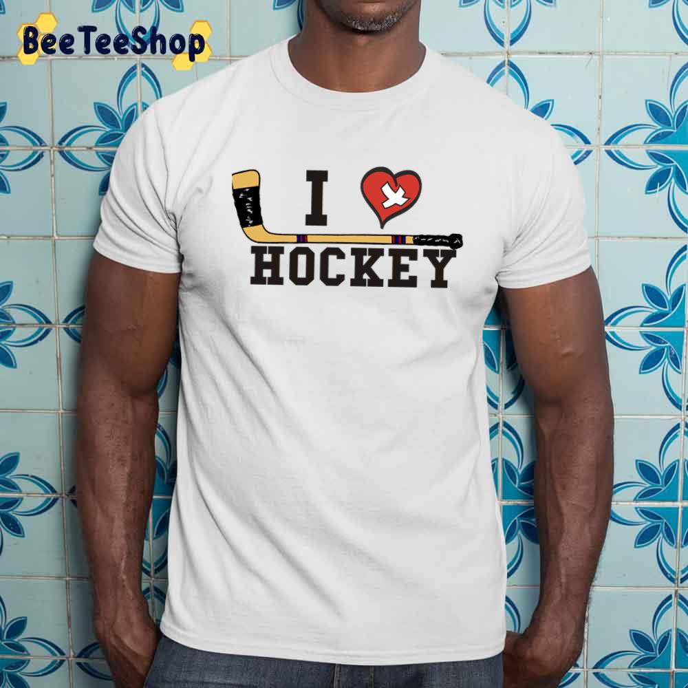 I Love Hockey Unisex Sweatshirt I Love Hockey Unisex Sweatshirt