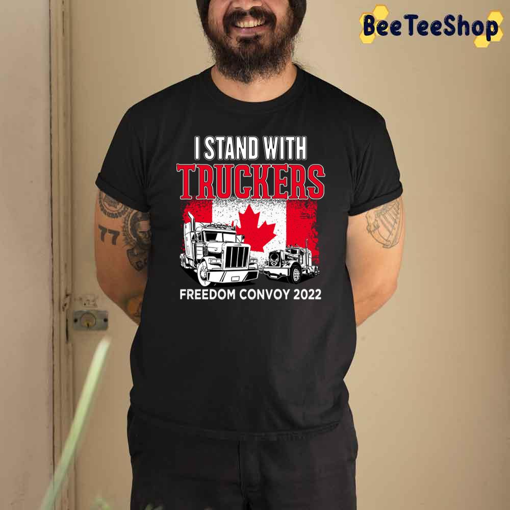 I Stand With Truckers Freedom Convoy 2022 Unisex T-Shirt I Stand With Truckers Freedom Convoy 2022 Unisex T-Shirt
