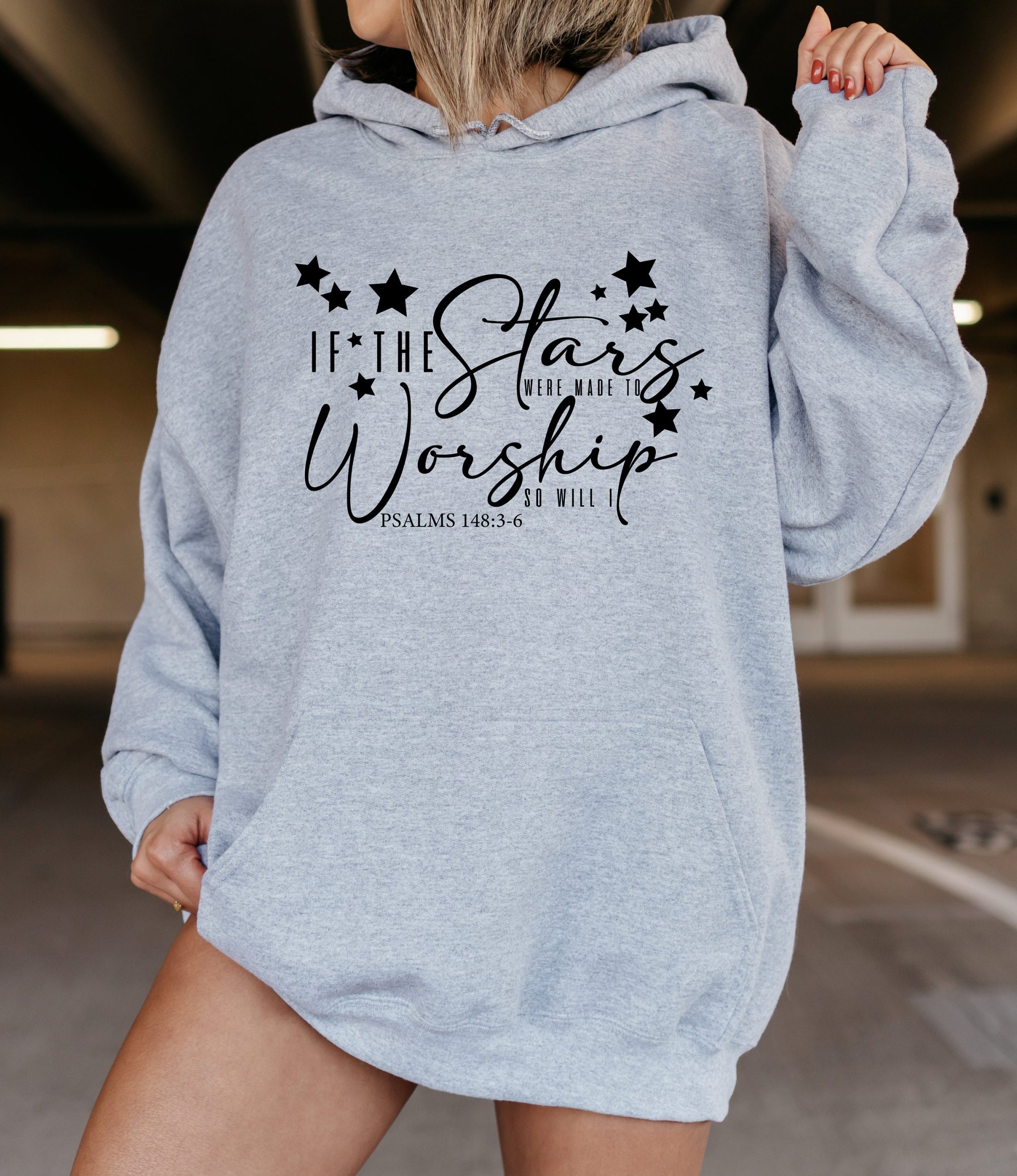 If The Stars Were Made To Worship So Will I Psalm 1483-6 Unisex Sweatshirt If The Stars Were Made To Worship So Will I Psalm 1483-6 Unisex Sweatshirt