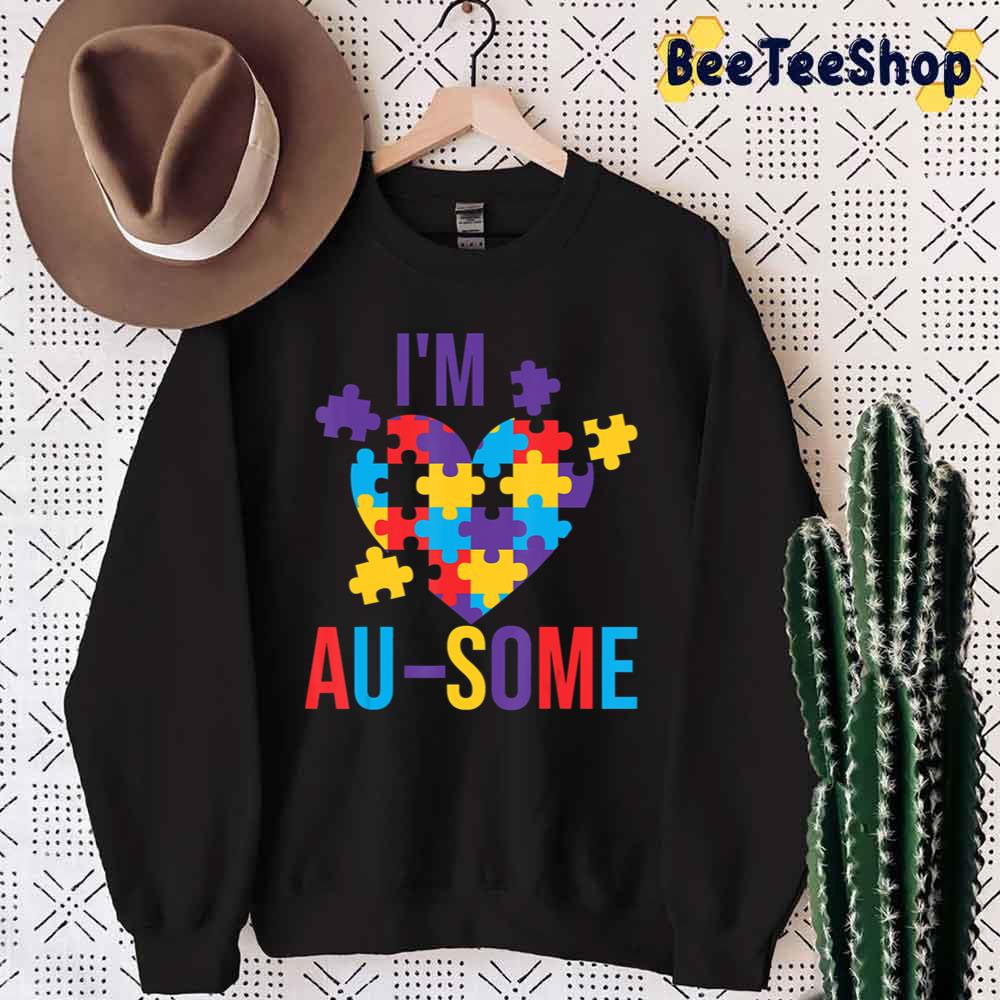 Im Au Some Heart Puzzle Pieces Autism Awareness Unisex T-Shirt Im Au Some Heart Puzzle Pieces Autism Awareness Unisex T-Shirt