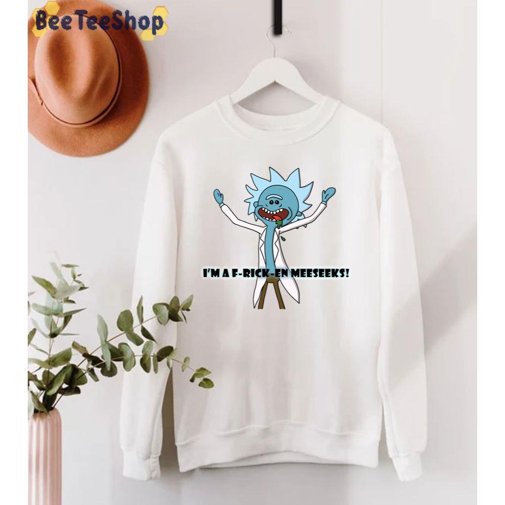 I'm F Rick En Meeseeks Rick And Morty unisex T-Shirt I'm F Rick En Meeseeks Rick And Morty unisex T-Shirt