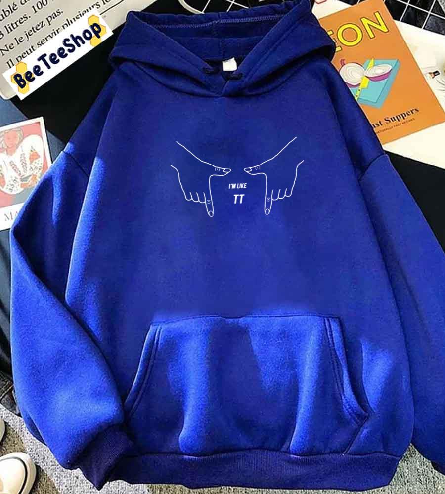 I'm Like Tt White Twice Kpop Unisex Hoodie I'm Like Tt White Twice Kpop Unisex Hoodie