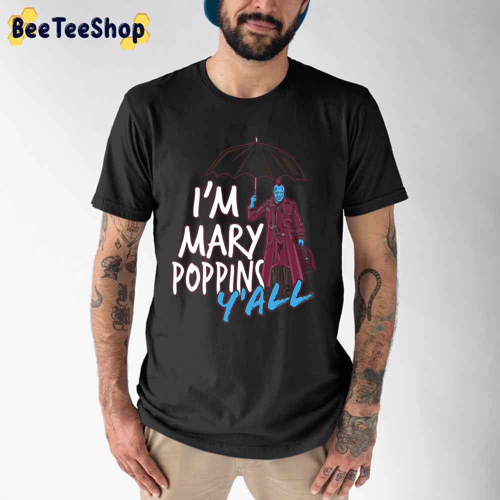 I'm Marry Poppins Y'all Unisex T-Shirt I'm Marry Poppins Y'all Unisex T-Shirt