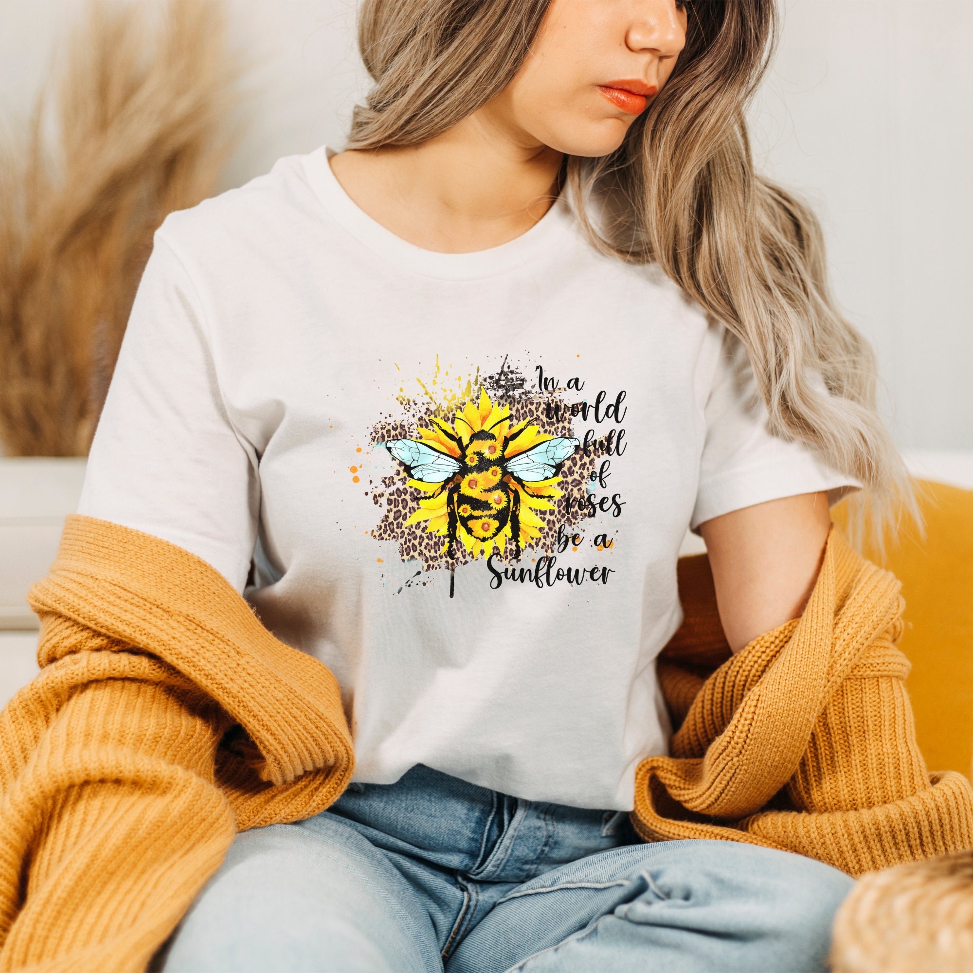 In A World Full Of Roses Be A Sunflower Hippie Style Unisex T-Shirt In A World Full Of Roses Be A Sunflower Hippie Style Unisex T-Shirt