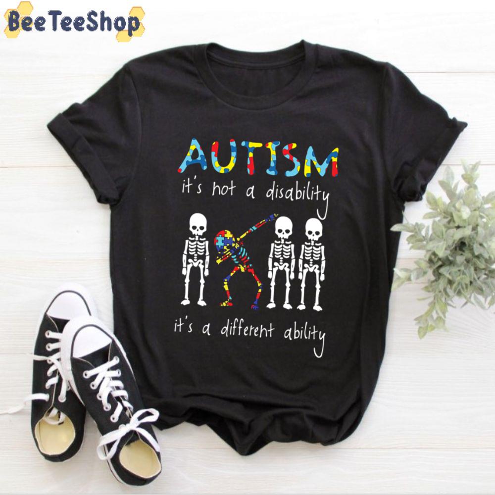 It's Not A Disability It's A Different Ability Autism Awareness Unisex T-Shirt It's Not A Disability It's A Different Ability Autism Awareness Unisex T-Shirt