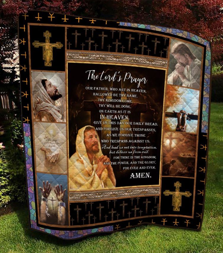 Jesus The Lord's Prayer In Heaven Amen Quilt Blanket Jesus The Lord's Prayer In Heaven Amen Quilt Blanket