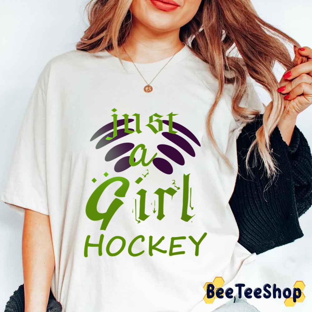 Just A Girl Hockey Unisex T-Shirt Just A Girl Hockey Unisex T-Shirt