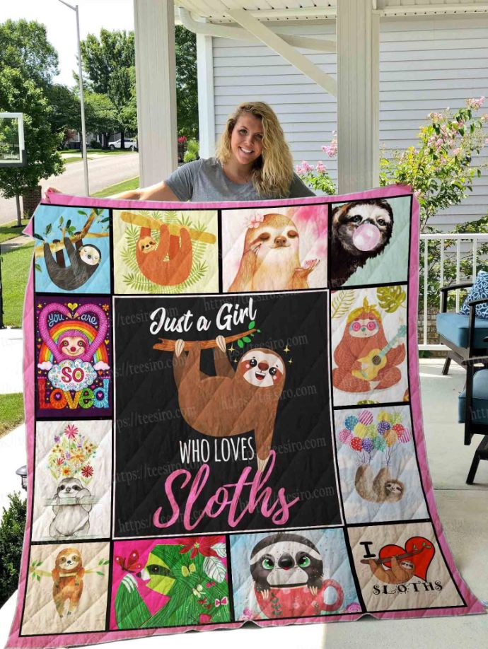 Just A Girl Who Loves Sloth Quilt Blanket Just A Girl Who Loves Sloth Quilt Blanket