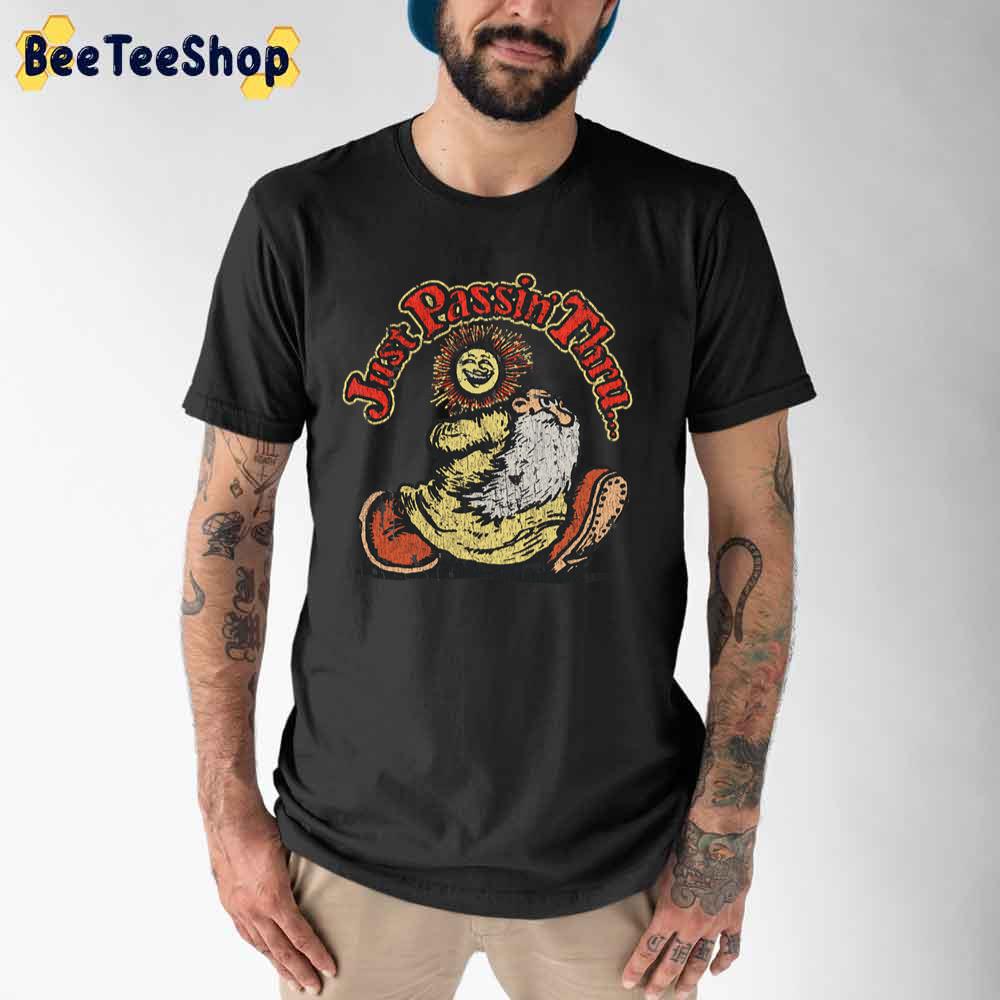 Just Passin Thru 1967 Vintage Unisex T-Shirt Just Passin Thru 1967 Vintage Unisex T-Shirt