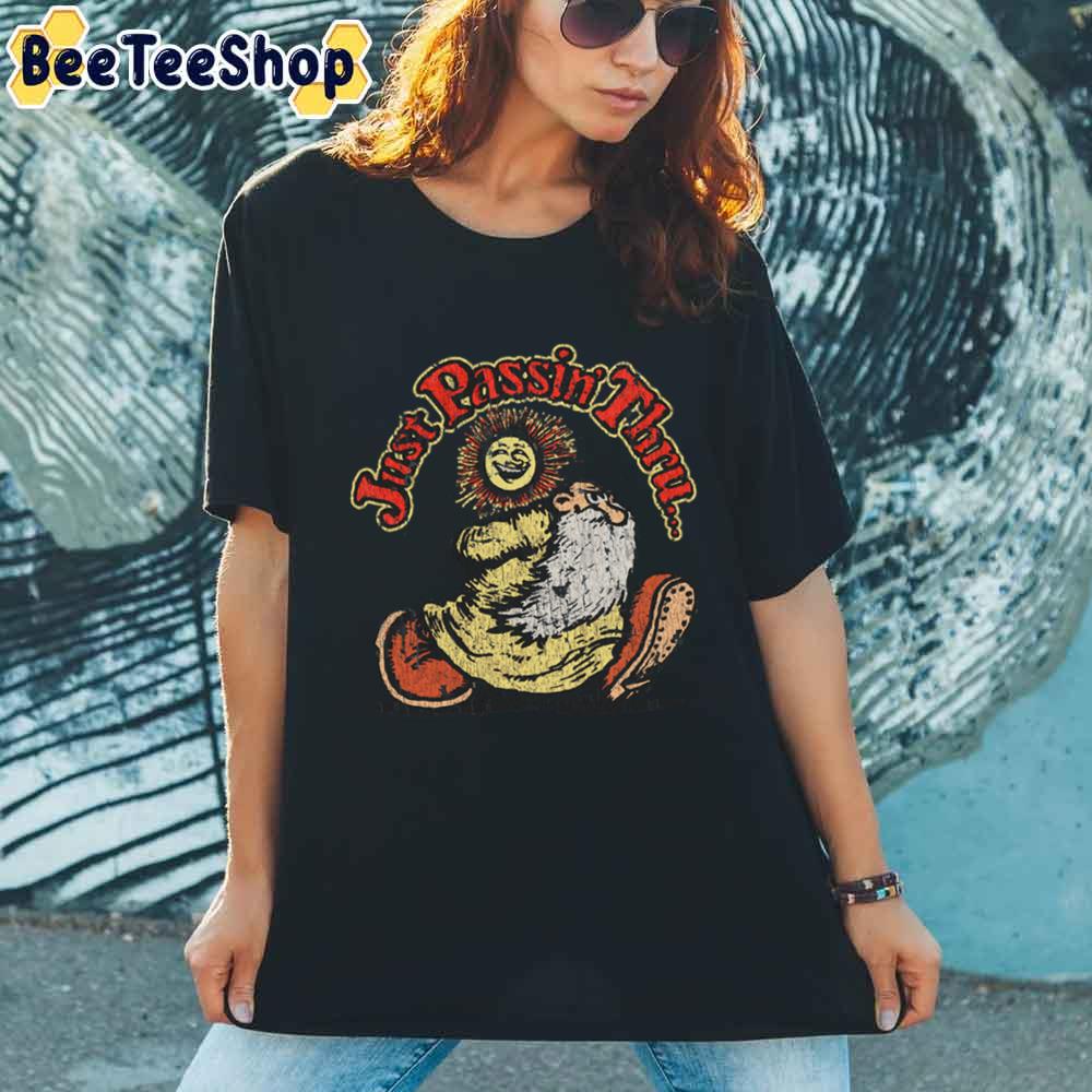 Just Passin Thru 1967 Vintage Unisex T-Shirt Just Passin Thru 1967 Vintage Unisex T-Shirt
