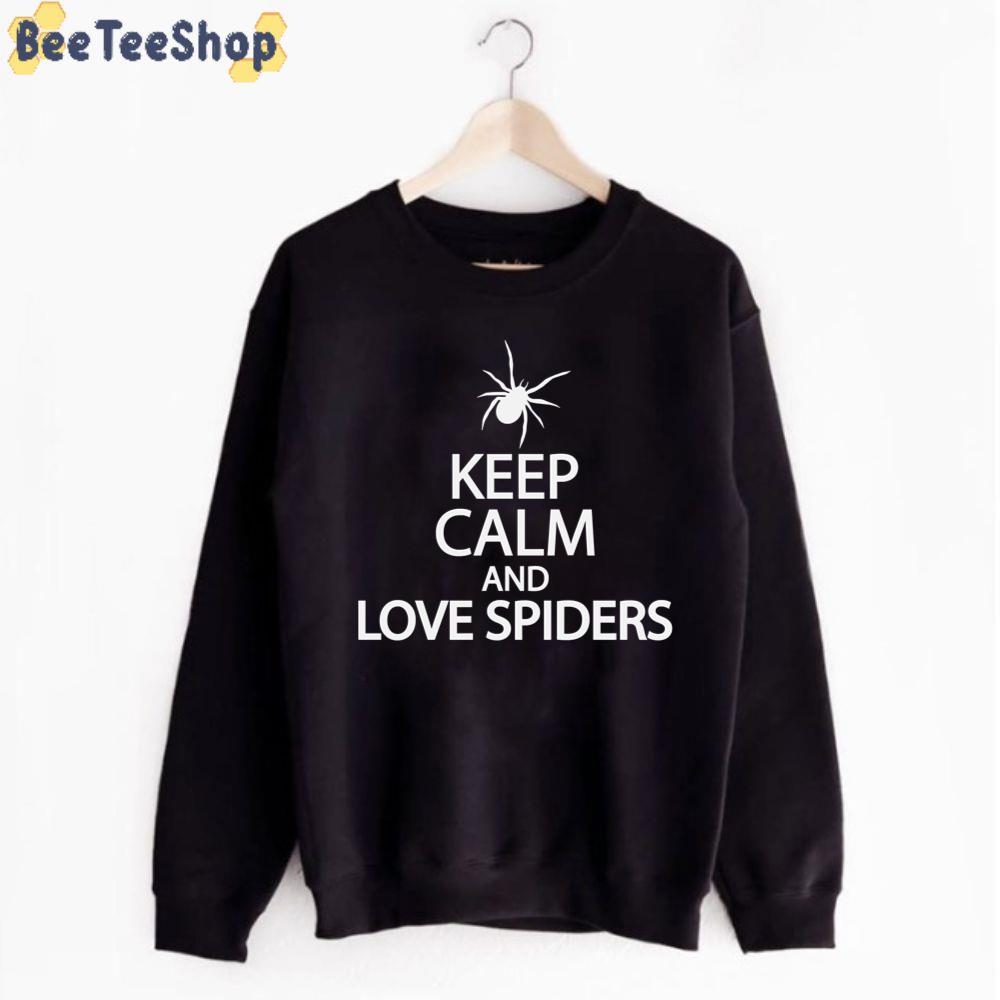 Keep Calm And Love Spiders Unisex T-Shirt Keep Calm And Love Spiders Unisex T-Shirt