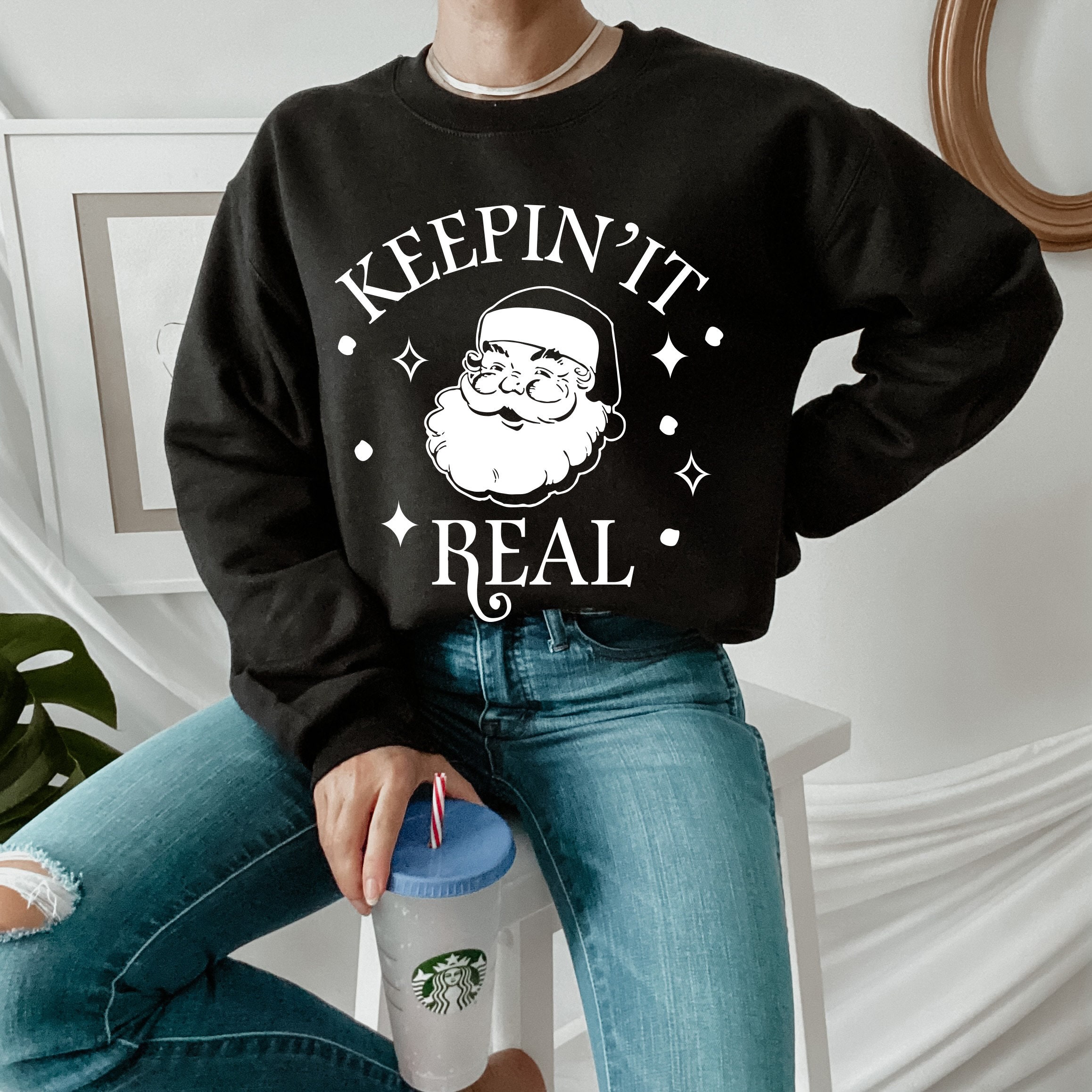 Keepin' It Real Santa Christmas Unisex Sweatshirt Keepin' It Real Santa Christmas Unisex Sweatshirt