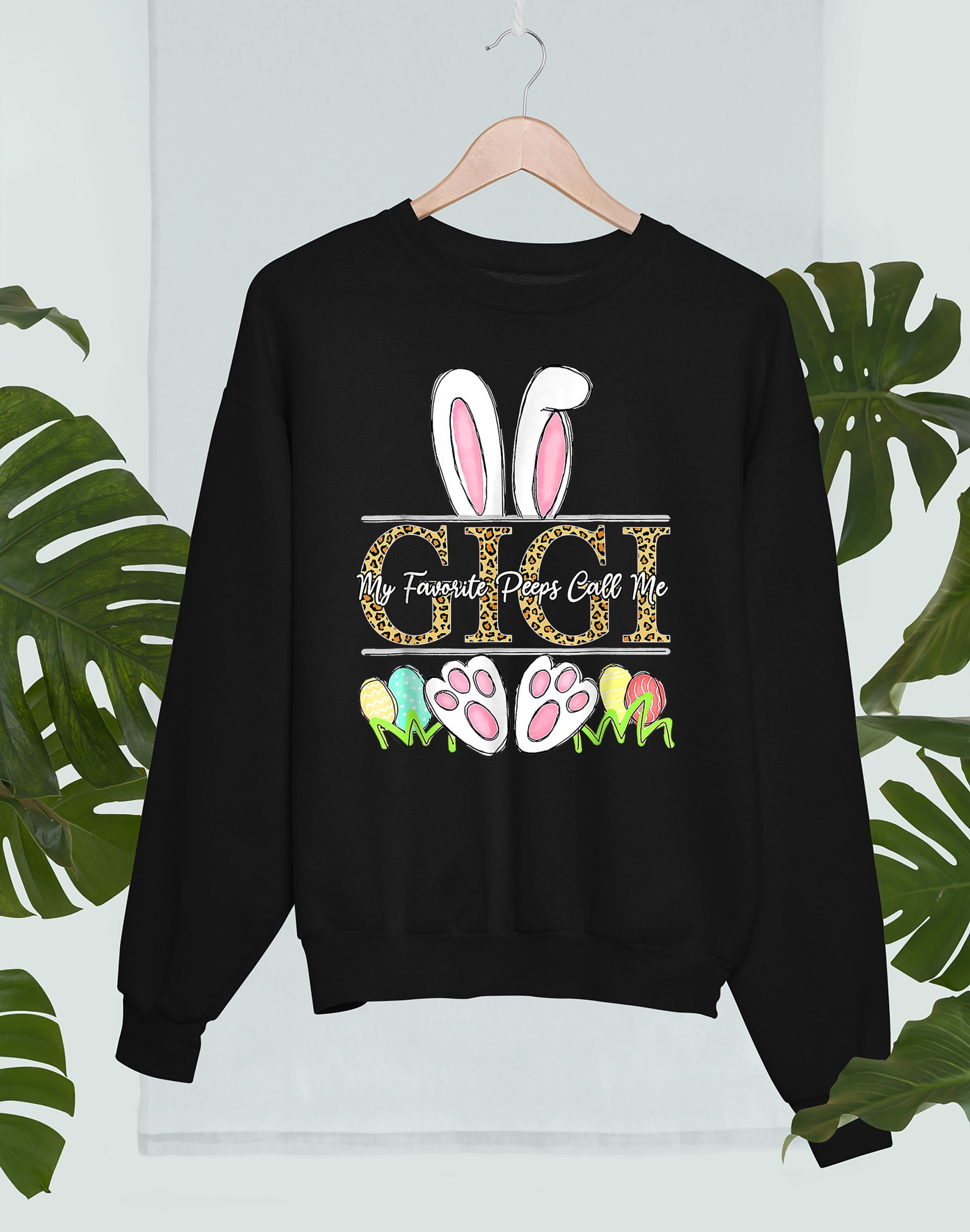 Leopard Easter Bunny Ears My Favorite Peeps Call Me Gigi Unisex Sweatshirt Leopard Easter Bunny Ears My Favorite Peeps Call Me Gigi Unisex Sweatshirt