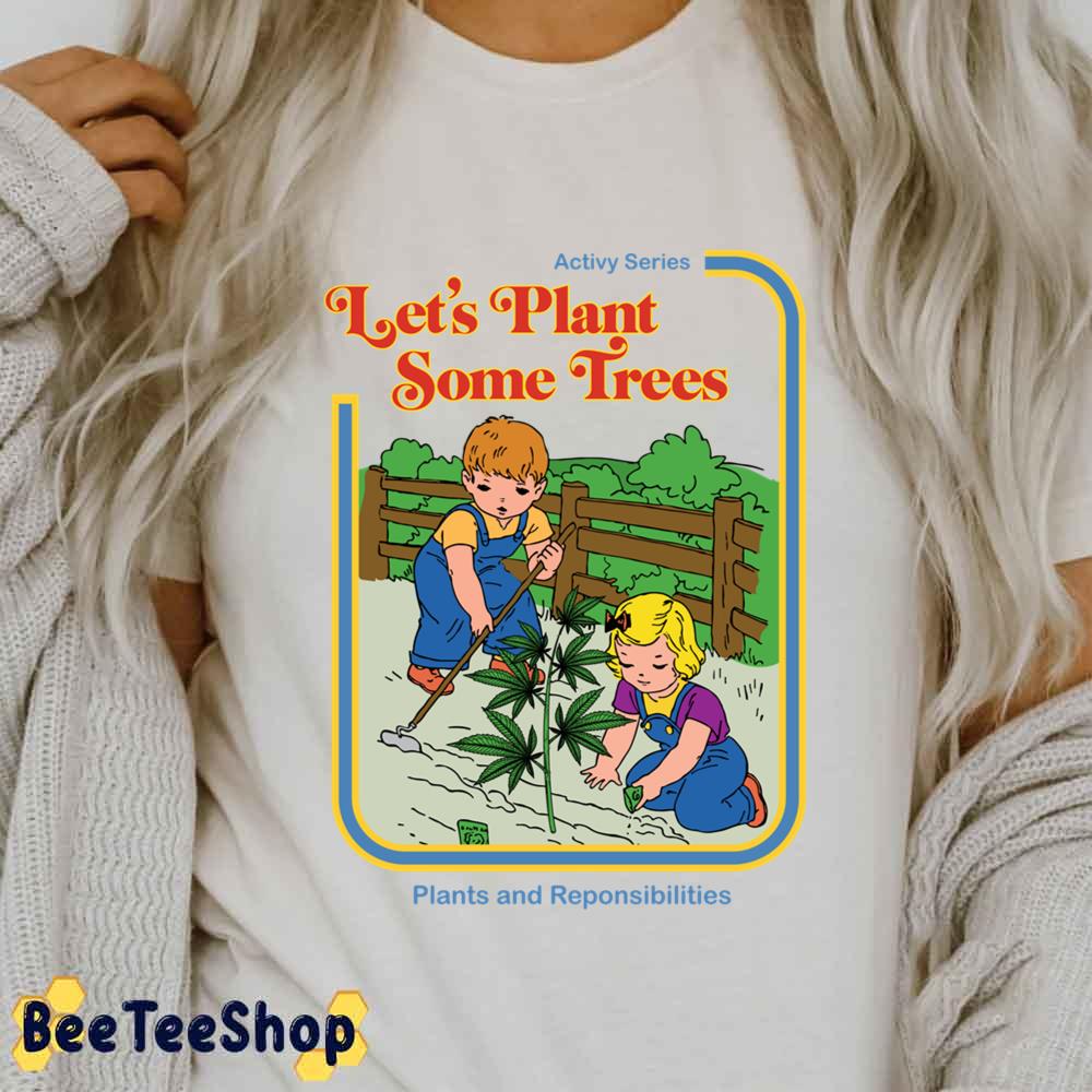 Let's Plant Some Trees Unisex Sweatshirt Let's Plant Some Trees Unisex Sweatshirt