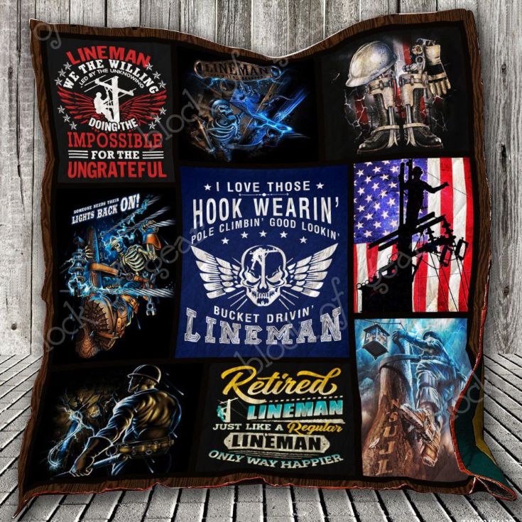 Lineman I Love Those Hook Wearin Quilt Blanket Lineman I Love Those Hook Wearin Quilt Blanket