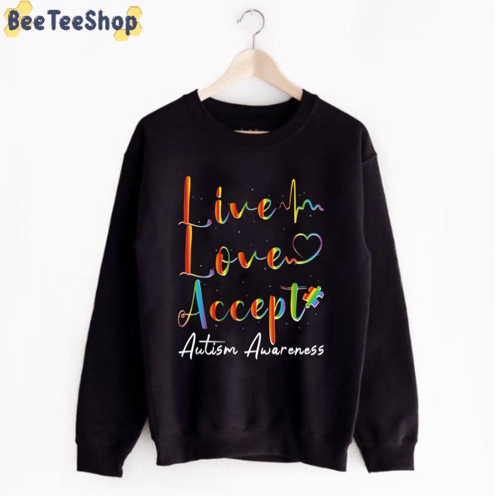 Live Love Accept Colorful Autism Awareness Unisex T-Shirt Live Love Accept Colorful Autism Awareness Unisex T-Shirt
